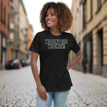 WE DON'T QUIT WE FINISH! Women's Relaxed T-Shirt