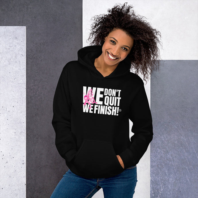 WE DON'T QUIT WE FINISH Breast Cancer Awareness Unisex Hoodie