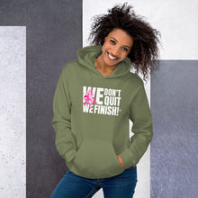 WE DON'T QUIT WE FINISH Breast Cancer Awareness Unisex Hoodie