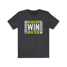 WAKEUP WORSHIP WATER WORKOUT WIN