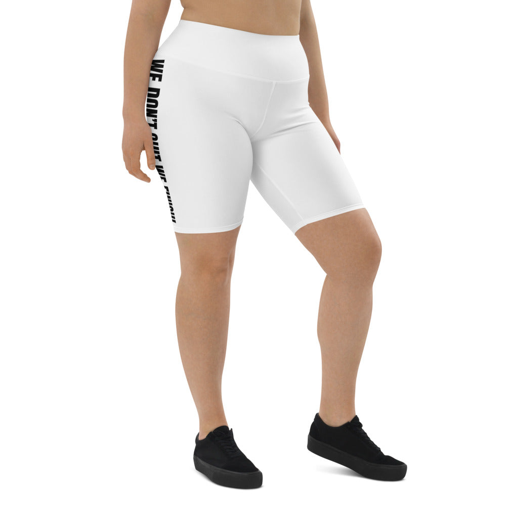 Women’s WE DON’T QUIT WE FINISH! Biker Shorts