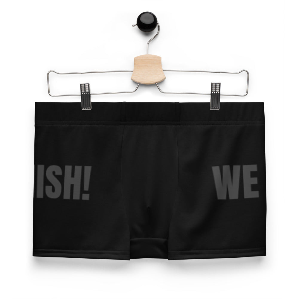 WE DON’T QUIT WE FINISH! Boxer Briefs