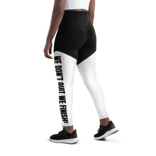 Women’s WE DON’T QUIT WE FINISH! Sports Leggings